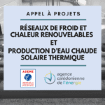 Appel à Projets ACE/ADEME - Réseaux de froid et chaleur renouvelables et Production d'eau chaude solaire thermique